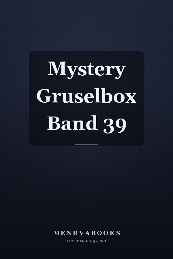 Mystery Gruselbox Band 39