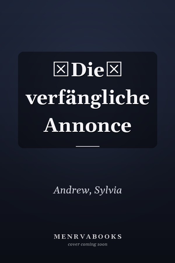 Die verfängliche Annonce