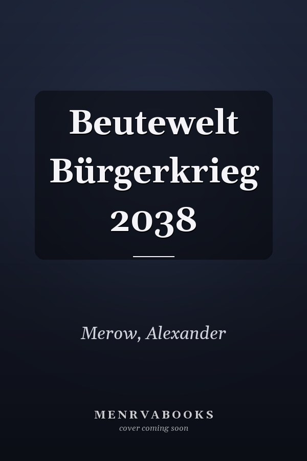 Beutewelt Bürgerkrieg 2038