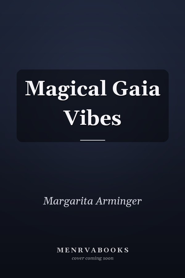 Magical Gaia Vibes