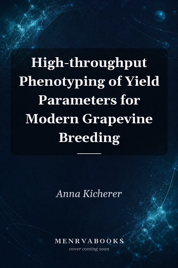 High-throughput Phenotyping of Yield Parameters for Modern Grapevine Breeding