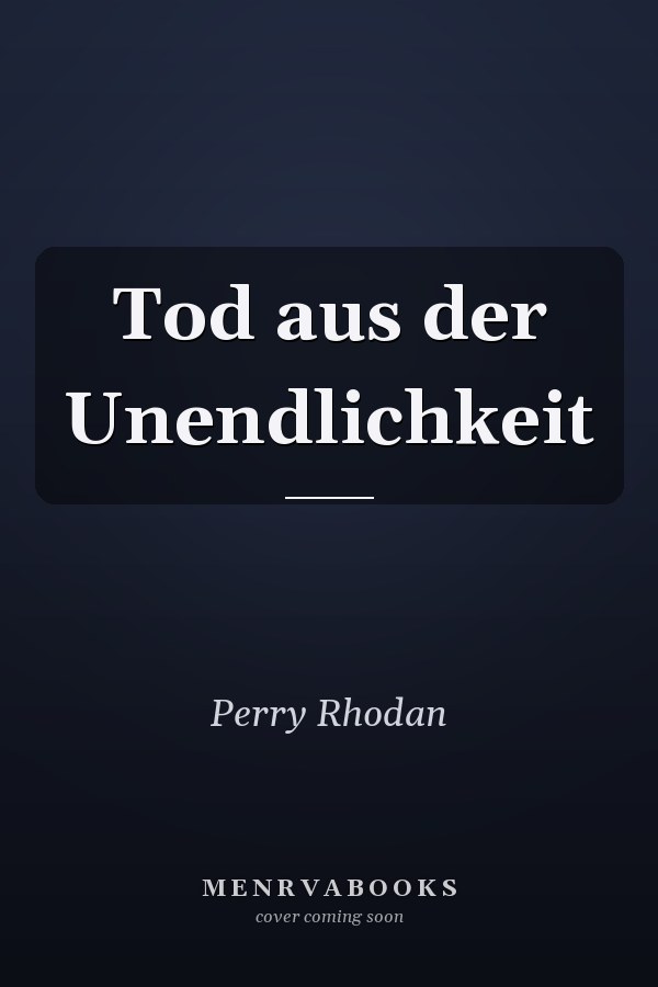 Tod aus der Unendlichkeit
