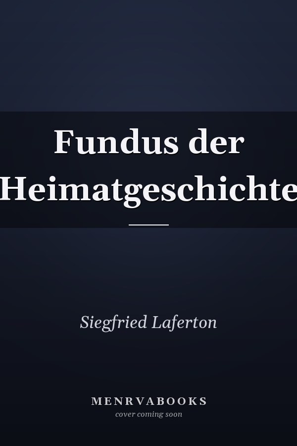 Fundus der Heimatgeschichte