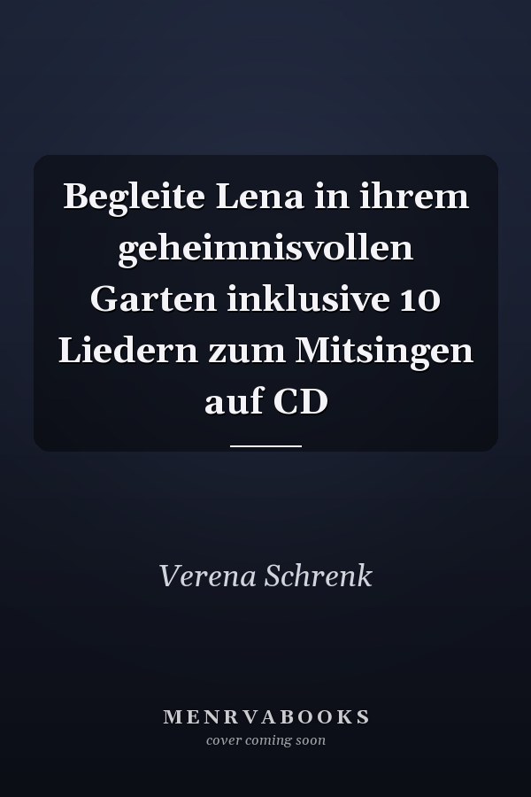 Begleite Lena in ihrem geheimnisvollen Garten inklusive 10 Liedern zum Mitsingen auf CD