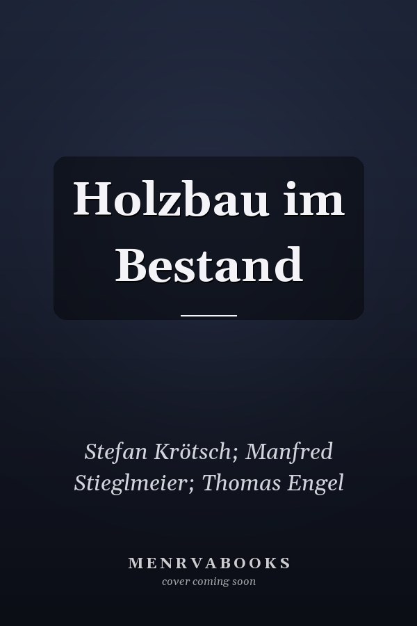 Holzbau im Bestand