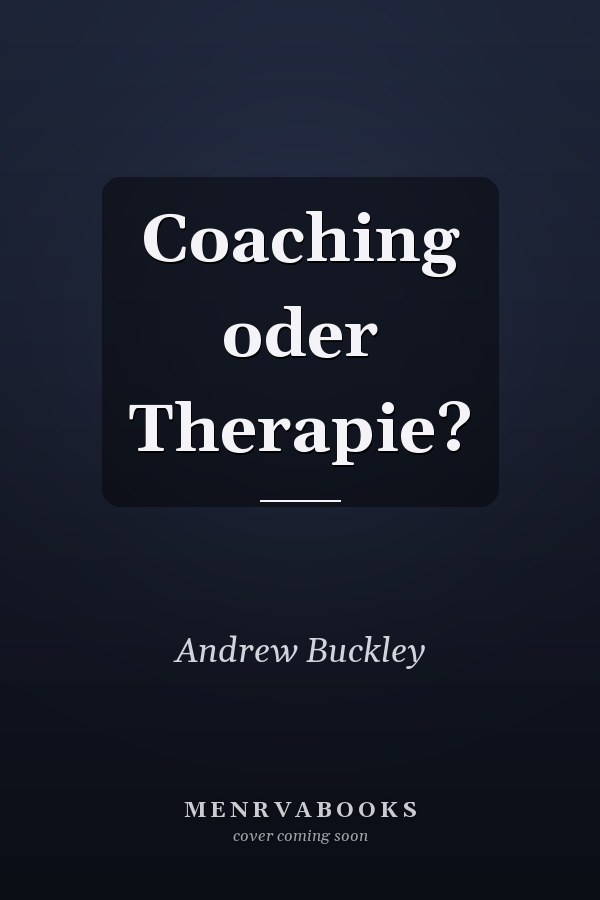 Coaching oder Therapie?