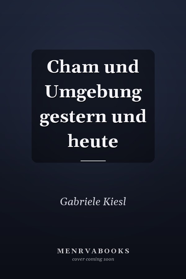 Cham und Umgebung gestern und heute
