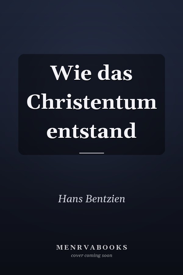 Wie das Christentum entstand