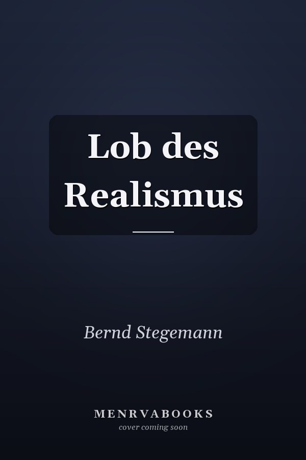 Lob des Realismus