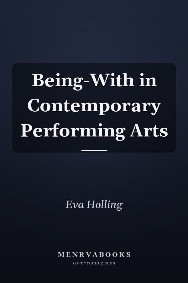 Being-With in Contemporary Performing Arts