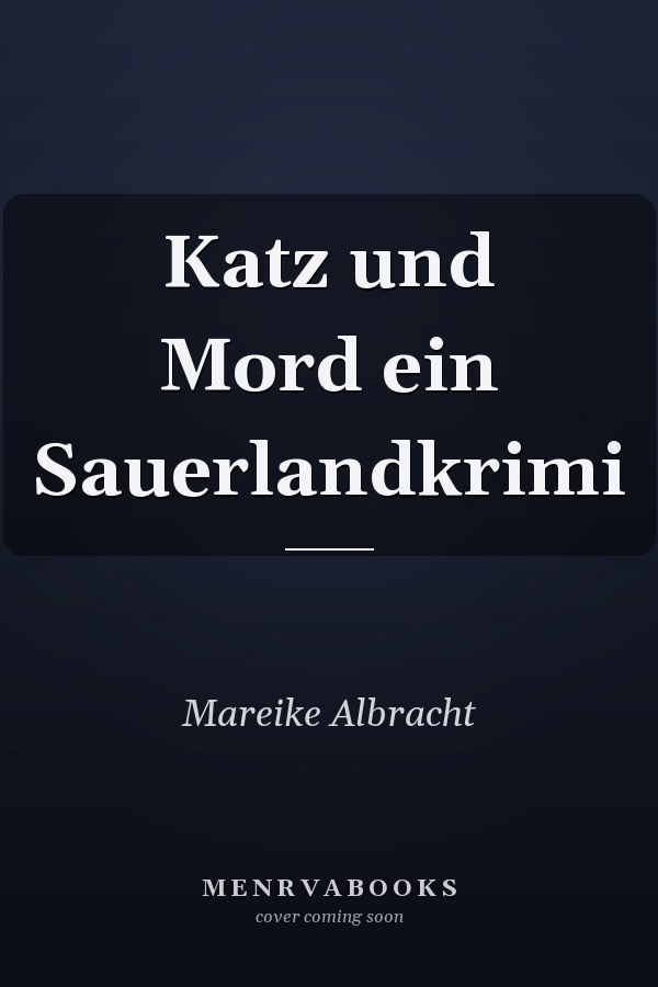 Katz und Mord ein Sauerlandkrimi