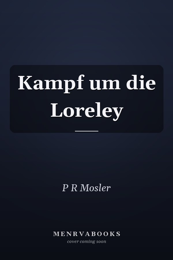 Kampf um die Loreley