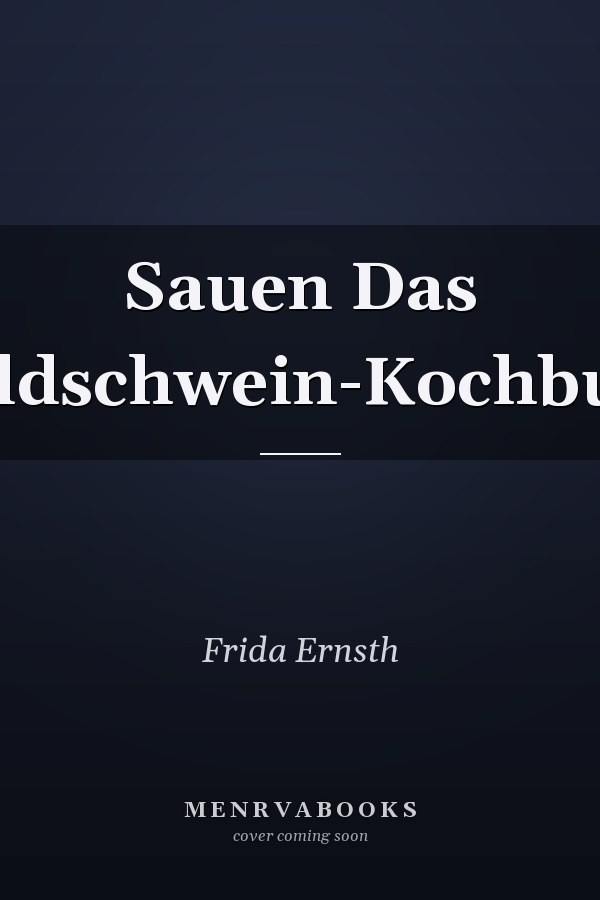 Sauen Das Wildschwein-Kochbuch