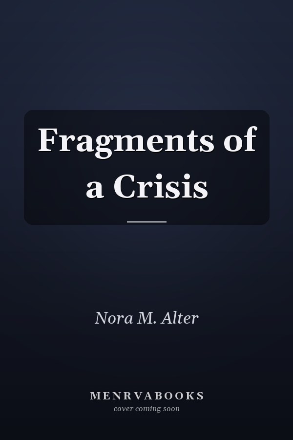 Fragments of a Crisis