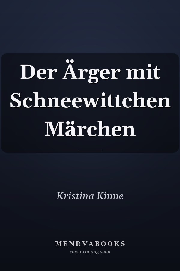 Der Ärger mit Schneewittchen Märchen