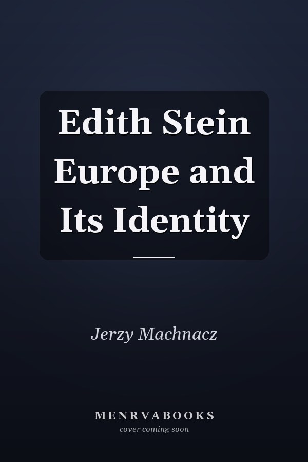 Edith Stein Europe and Its Identity