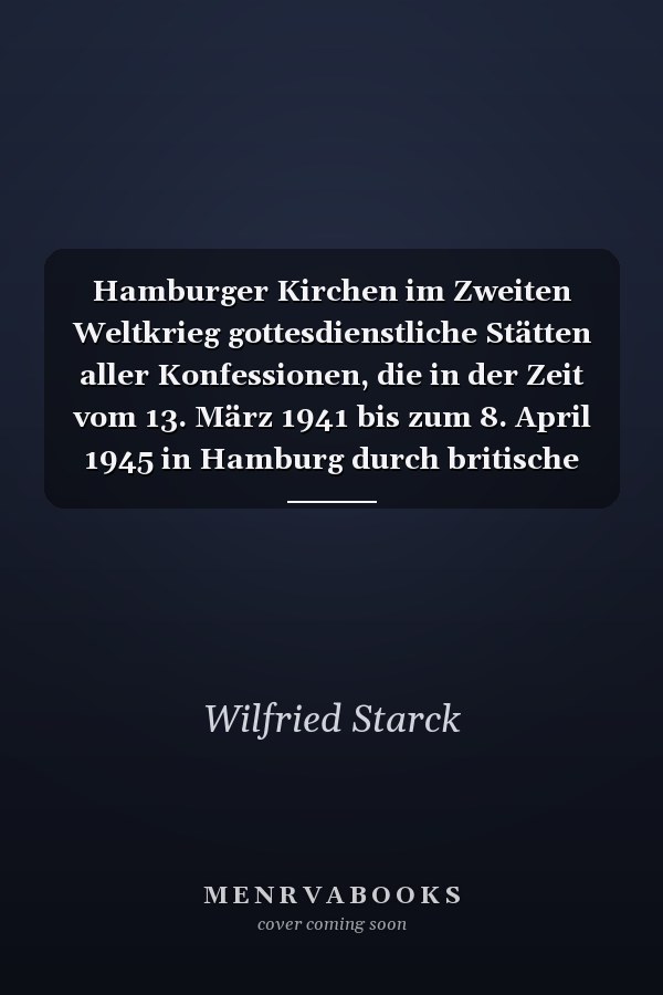 Hamburger Kirchen im Zweiten Weltkrieg gottesdienstliche Stätten aller Konfessionen, die in der Zeit vom 13. März 1941 bis zum 8. April 1945 in Hamburg durch britische oder amerikanische Luftangriffe zerstört oder schwer beschädigt wurden