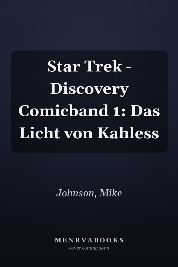 Star Trek - Discovery Comicband 1: Das Licht von Kahless