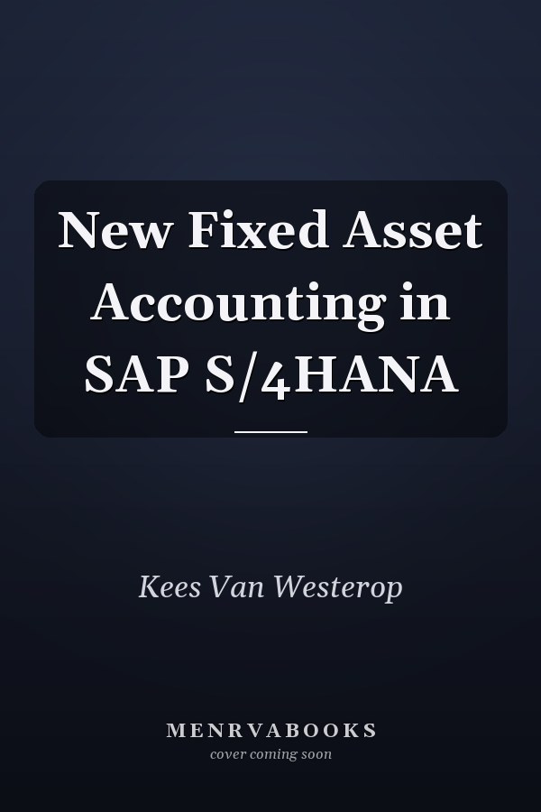 New Fixed Asset Accounting in SAP S/4HANA