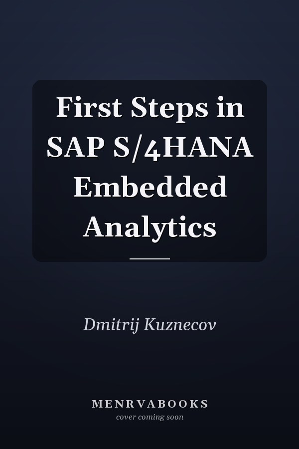 First Steps in SAP S/4HANA Embedded Analytics