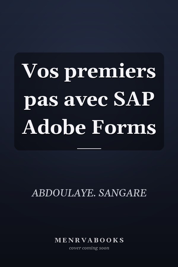 Vos premiers pas avec SAP Adobe Forms