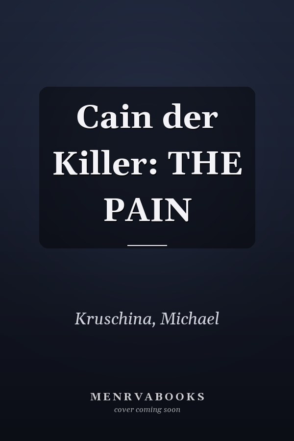 Cain der Killer: THE PAIN