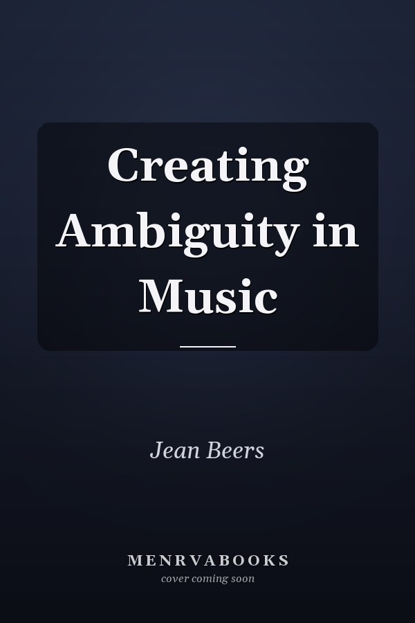 Creating Ambiguity in Music