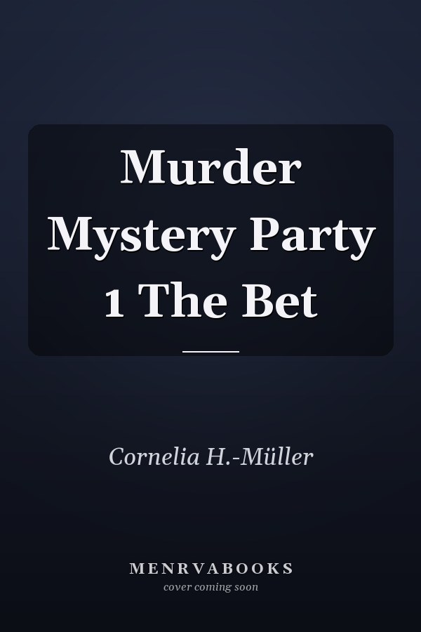 Murder Mystery Party 1 The Bet