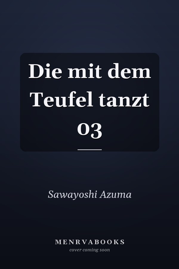 Die mit dem Teufel tanzt 03