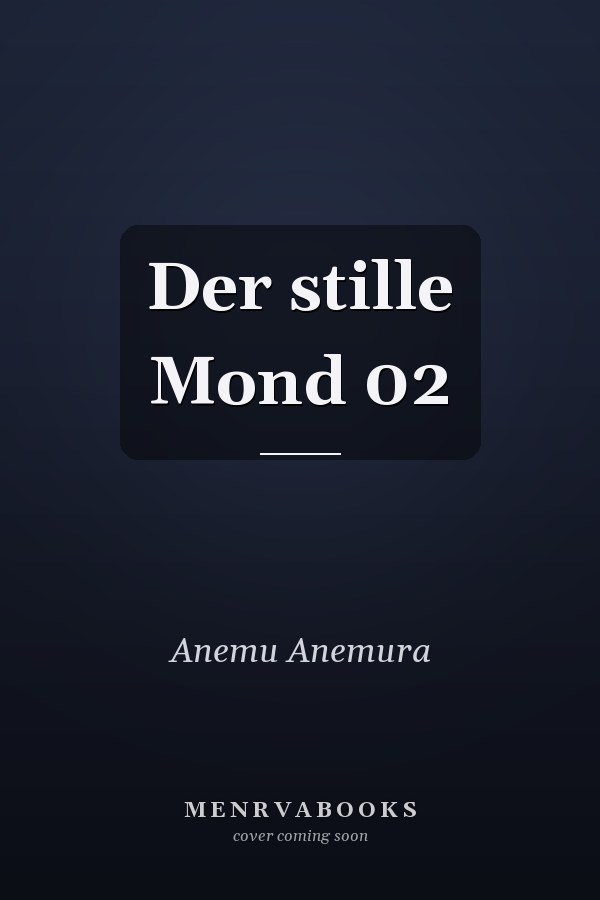 Der stille Mond 02