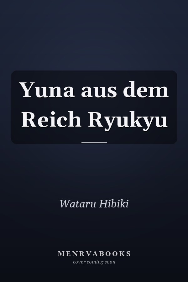Yuna aus dem Reich Ryukyu