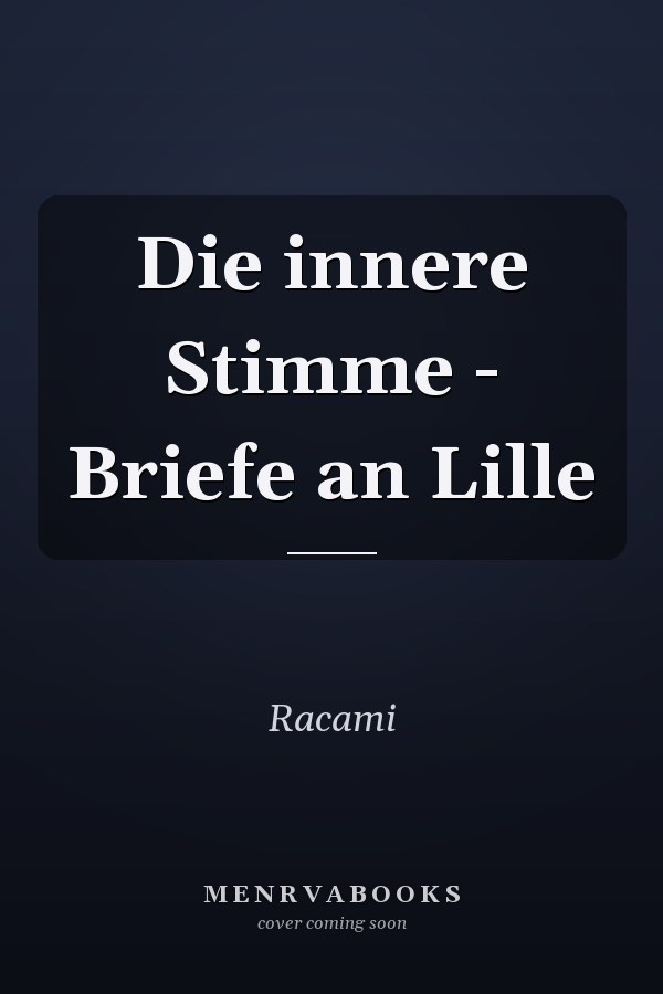 Die innere Stimme - Briefe an Lille