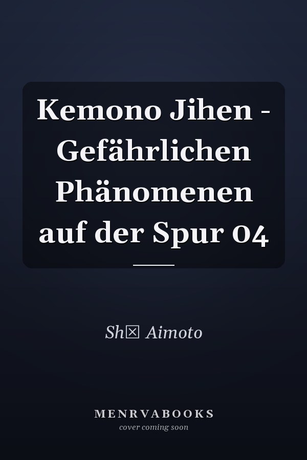 Kemono Jihen - Gefährlichen Phänomenen auf der Spur 04