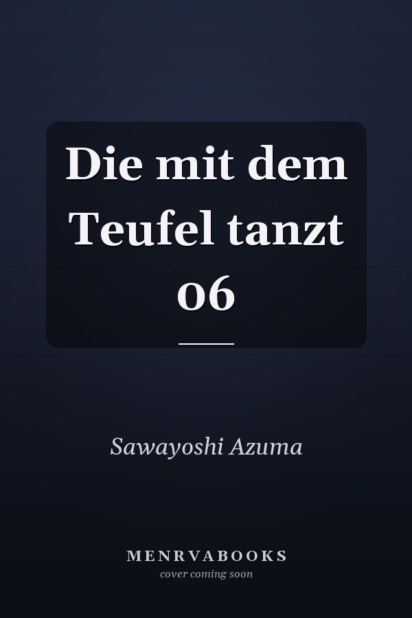 Die mit dem Teufel tanzt 06