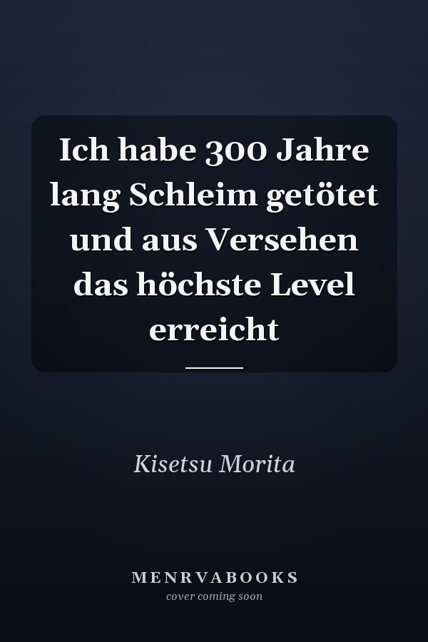 Ich habe 300 Jahre lang Schleim getötet und aus Versehen das höchste Level erreicht