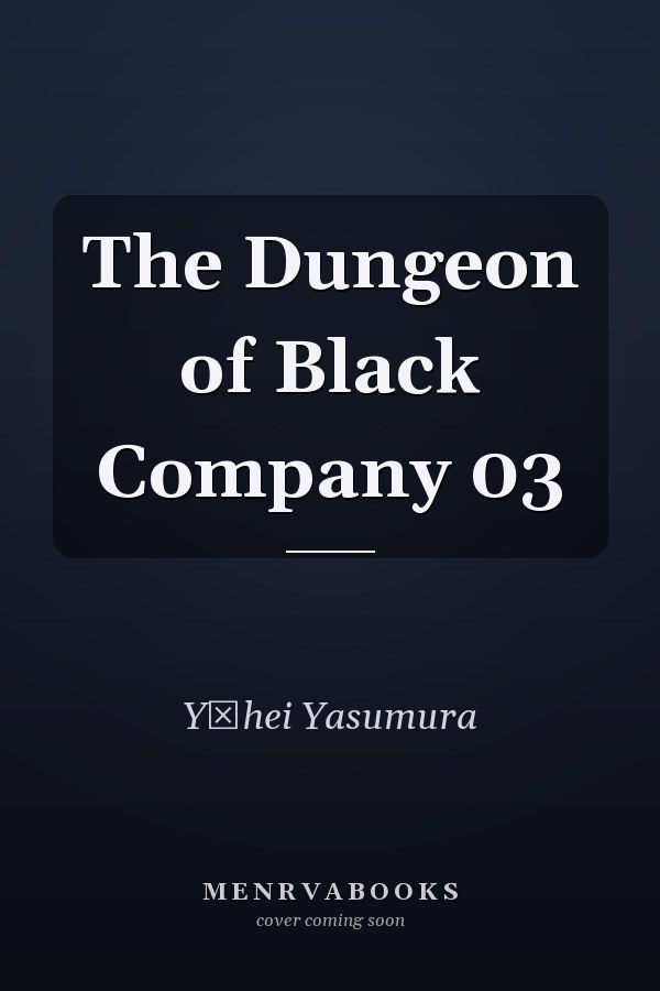 The Dungeon of Black Company 03