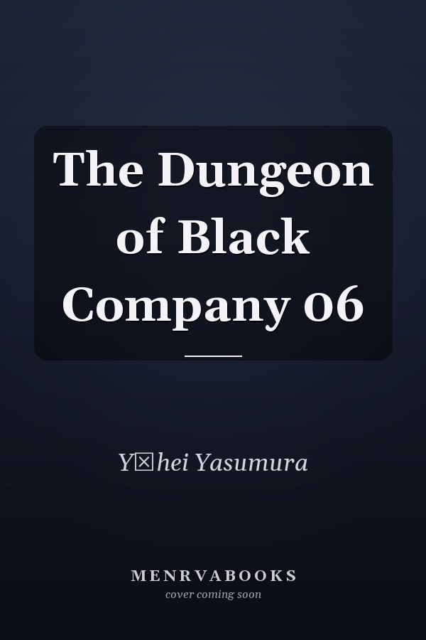 The Dungeon of Black Company 06