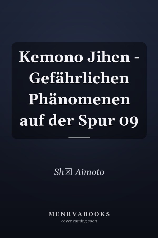 Kemono Jihen - Gefährlichen Phänomenen auf der Spur 09
