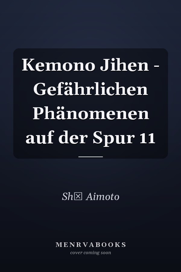 Kemono Jihen - Gefährlichen Phänomenen auf der Spur 11
