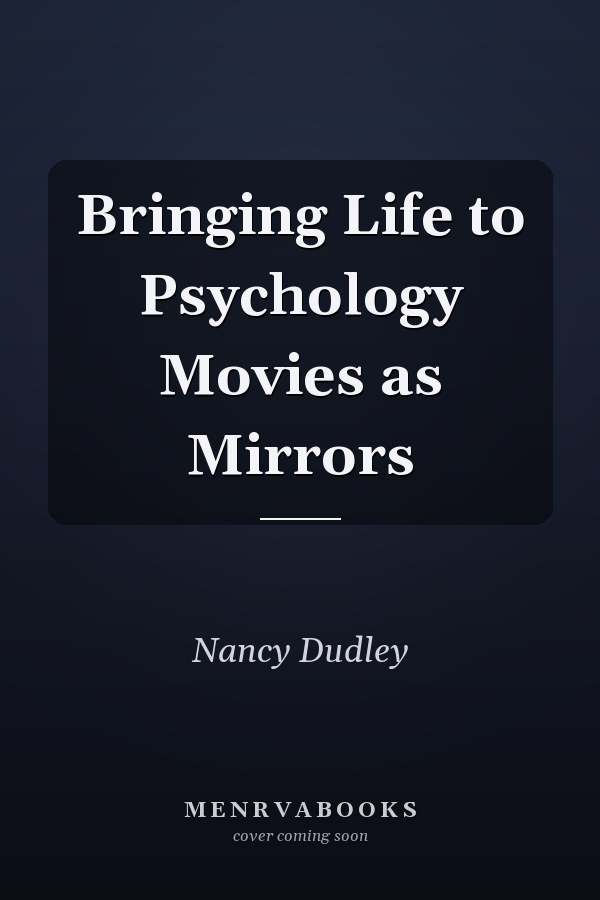 Bringing Life to Psychology Movies as Mirrors