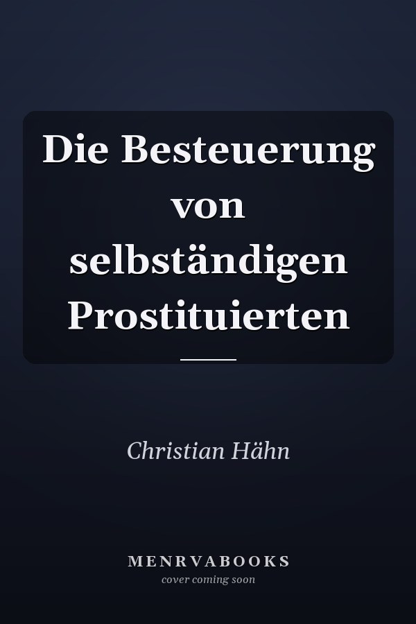 Die Besteuerung von selbständigen Prostituierten