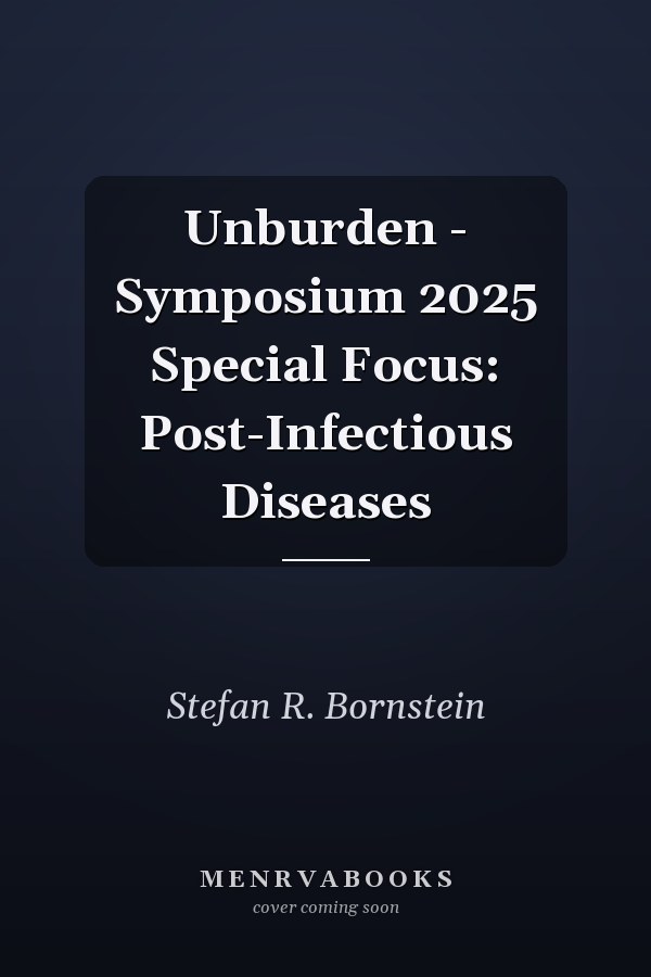 Unburden - Symposium 2025 Special Focus: Post-Infectious Diseases