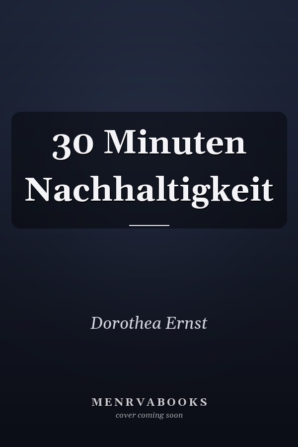 30 Minuten Nachhaltigkeit