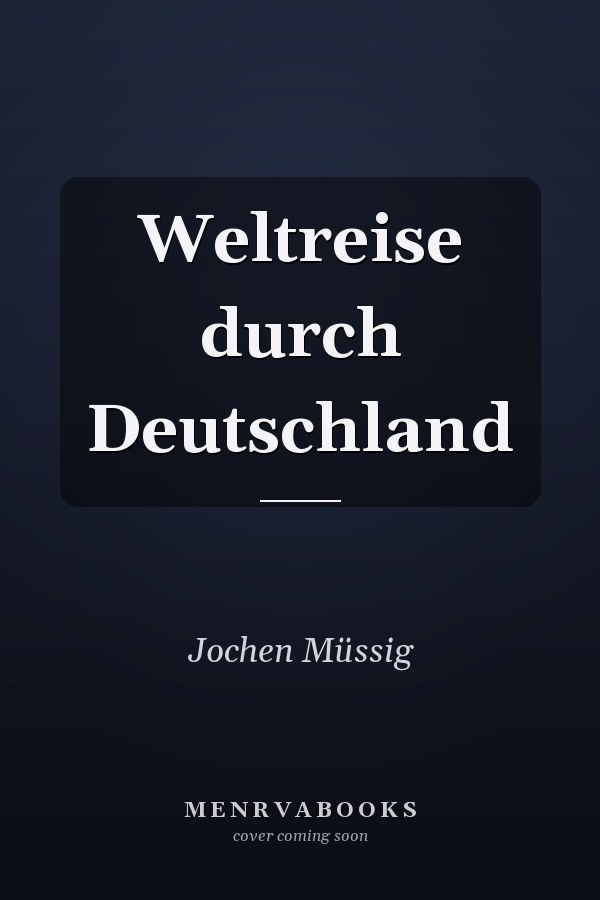 Weltreise durch Deutschland