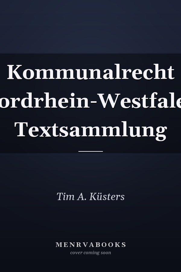 Kommunalrecht Nordrhein-Westfalen Textsammlung