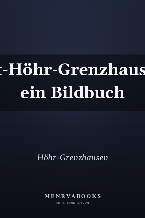Alt-Höhr-Grenzhausen ein Bildbuch