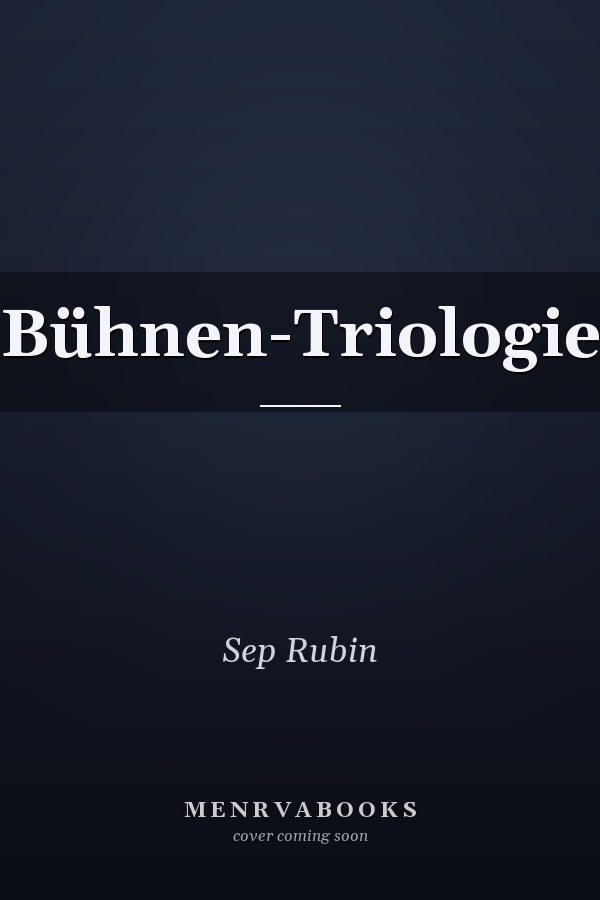 Bühnen-Triologie