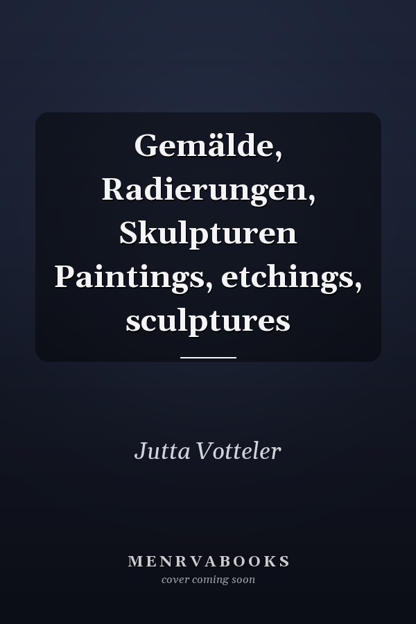 Gemälde, Radierungen, Skulpturen Paintings, etchings, sculptures
