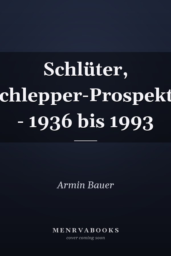 Schlüter, Schlepper-Prospekte - 1936 bis 1993