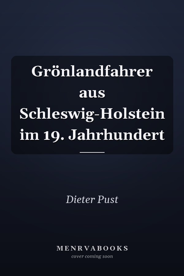 Grönlandfahrer aus Schleswig-Holstein im 19. Jahrhundert